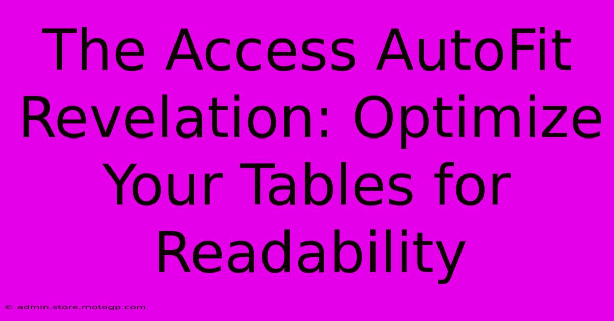 The Access AutoFit Revelation: Optimize Your Tables For Readability