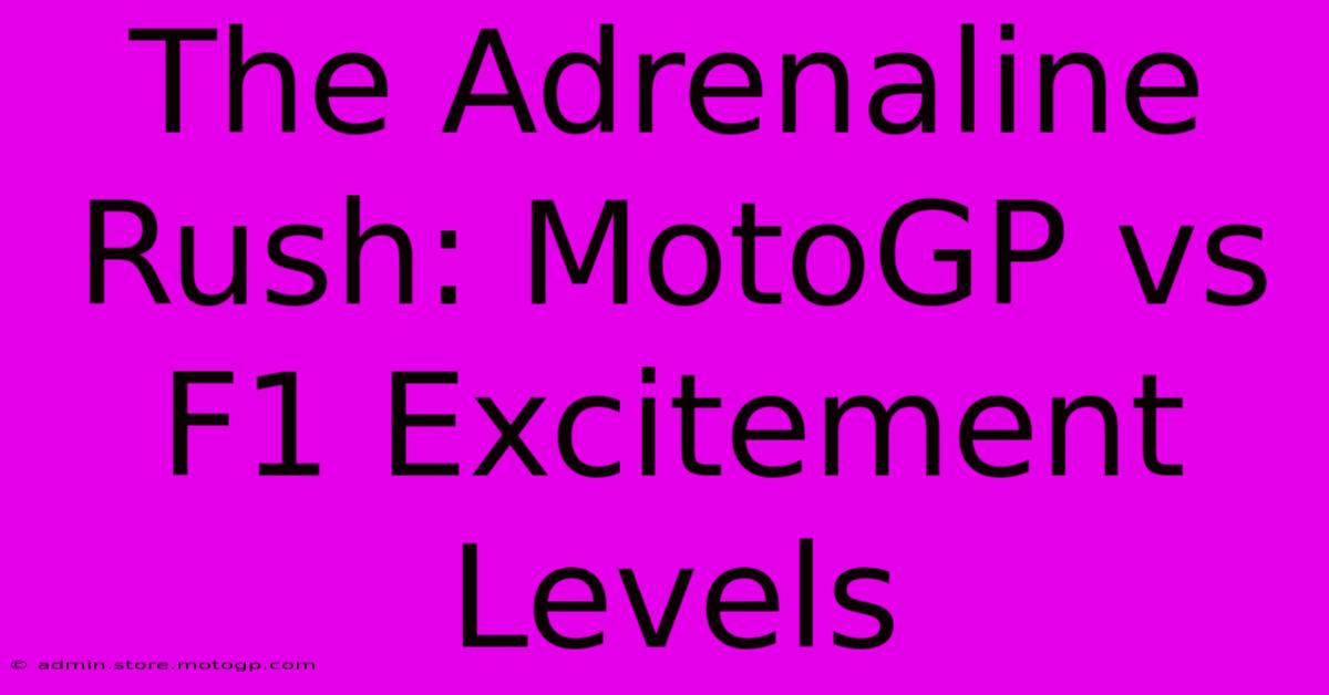 The Adrenaline Rush: MotoGP Vs F1 Excitement Levels