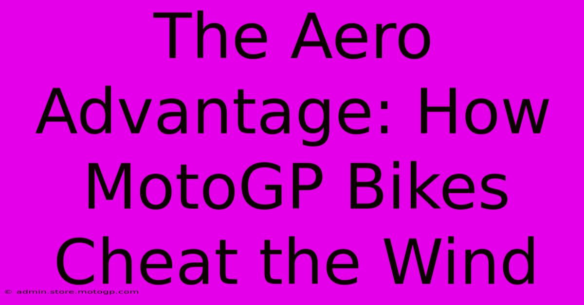 The Aero Advantage: How MotoGP Bikes Cheat The Wind