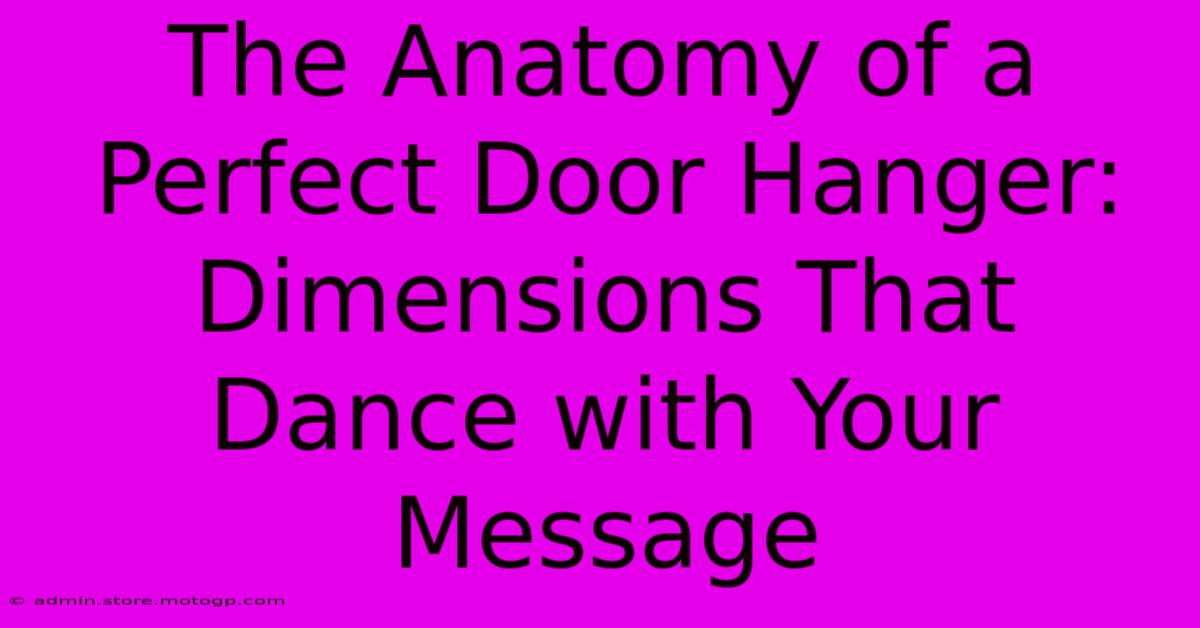 The Anatomy Of A Perfect Door Hanger: Dimensions That Dance With Your Message