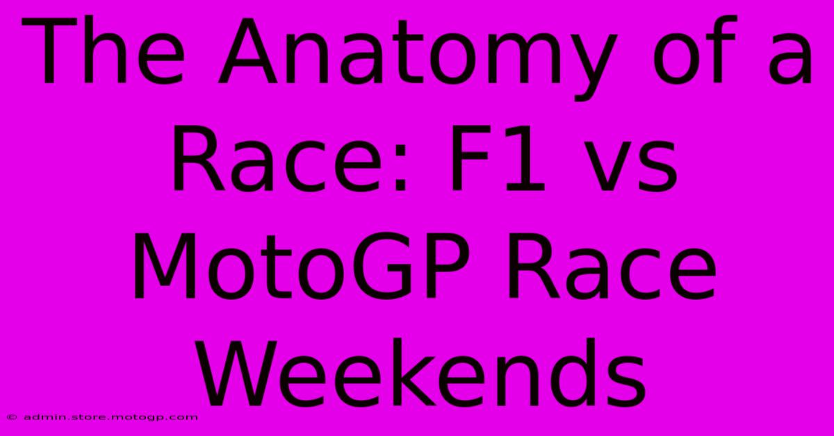 The Anatomy Of A Race: F1 Vs MotoGP Race Weekends