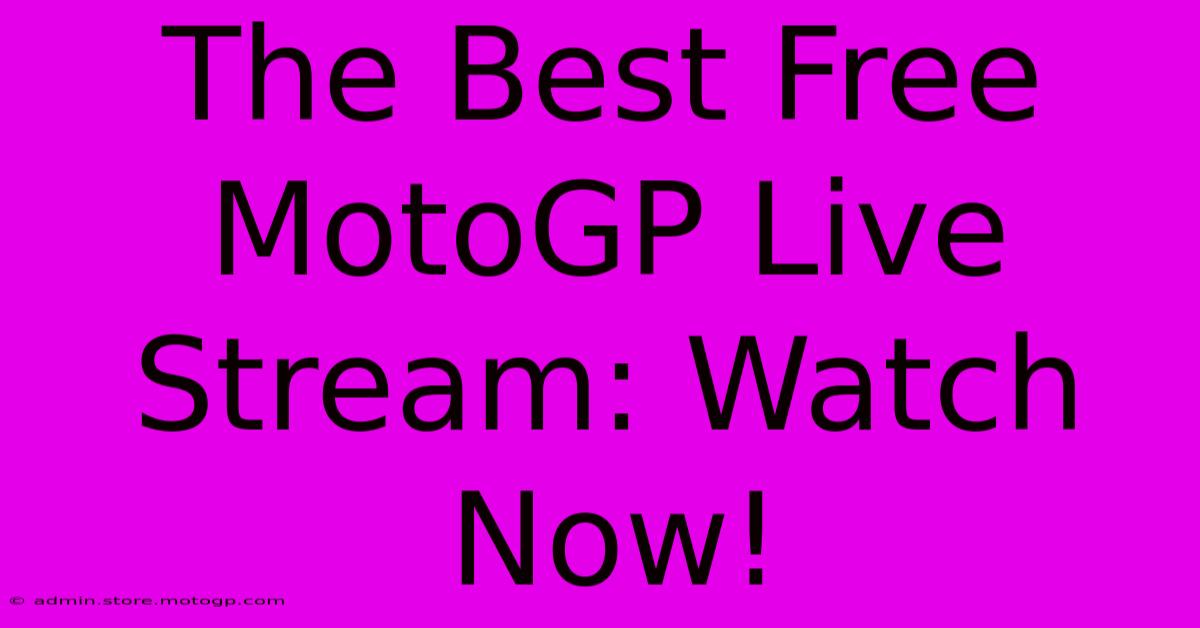 The Best Free MotoGP Live Stream: Watch Now!