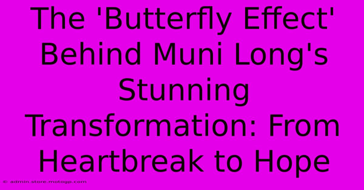 The 'Butterfly Effect' Behind Muni Long's Stunning Transformation: From Heartbreak To Hope