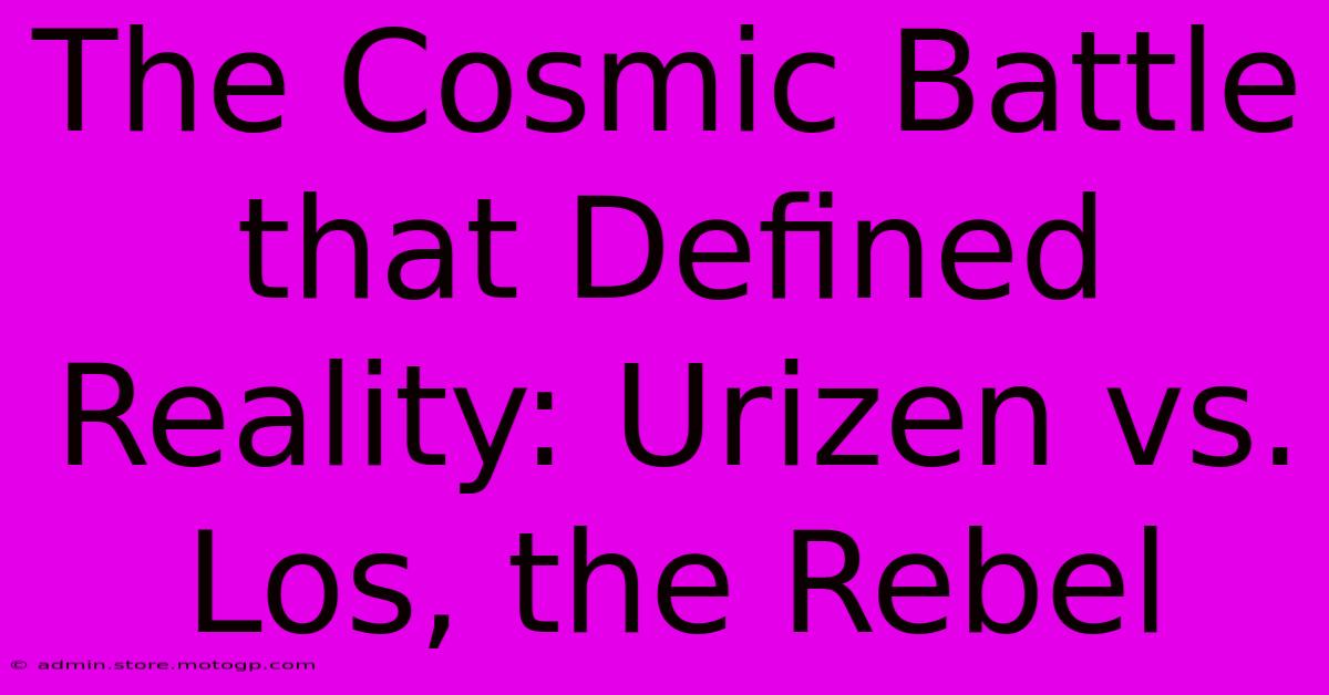 The Cosmic Battle That Defined Reality: Urizen Vs. Los, The Rebel