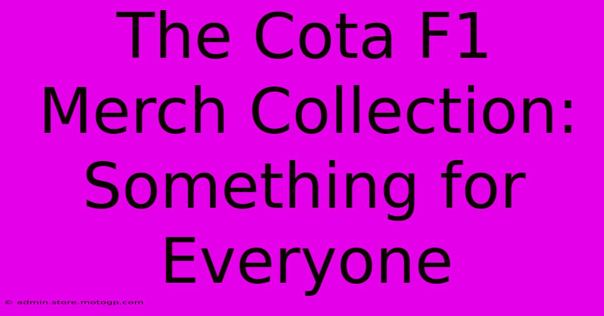 The Cota F1 Merch Collection: Something For Everyone