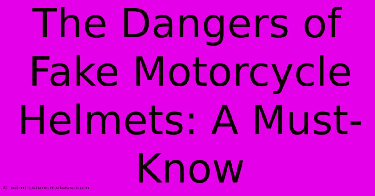 The Dangers Of Fake Motorcycle Helmets: A Must-Know