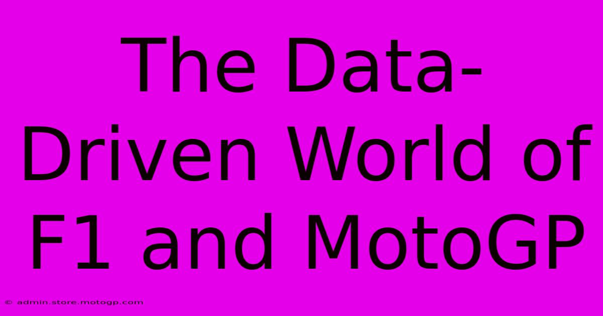 The Data-Driven World Of F1 And MotoGP