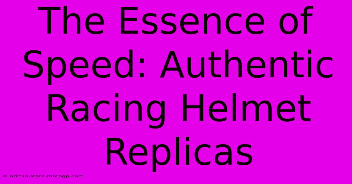 The Essence Of Speed: Authentic Racing Helmet Replicas