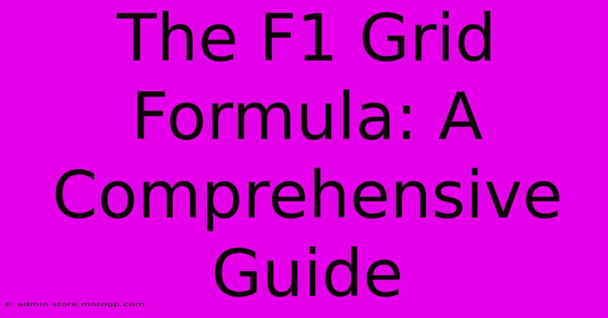 The F1 Grid Formula: A Comprehensive Guide