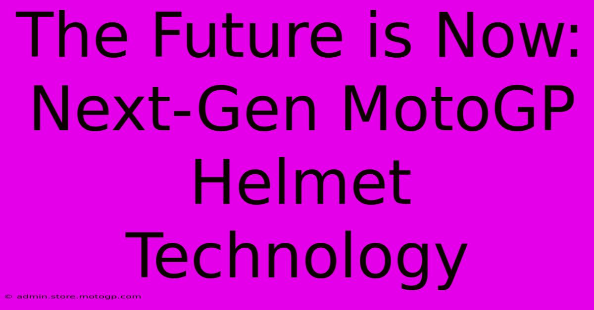 The Future Is Now: Next-Gen MotoGP Helmet Technology