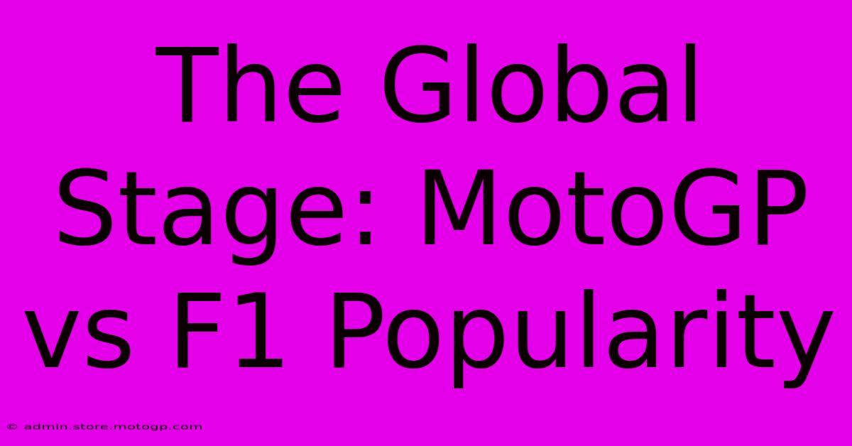 The Global Stage: MotoGP Vs F1 Popularity