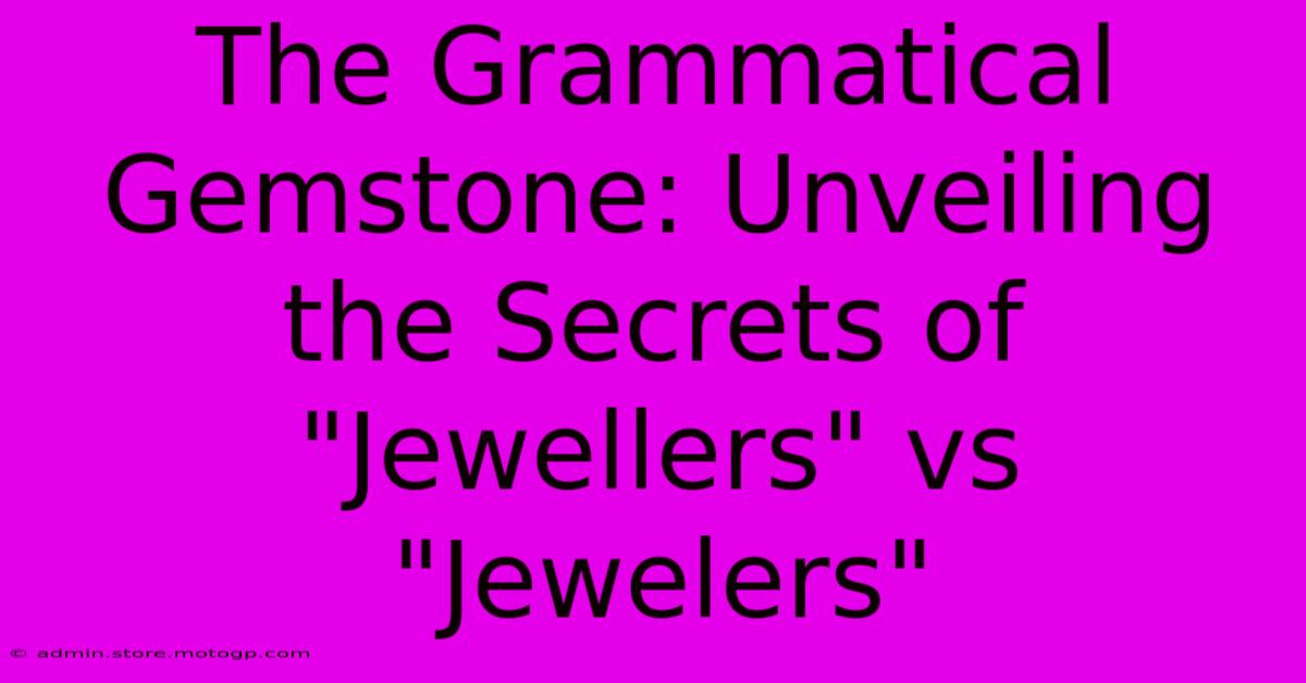 The Grammatical Gemstone: Unveiling The Secrets Of 