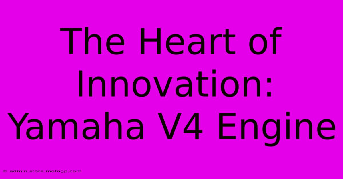 The Heart Of Innovation: Yamaha V4 Engine