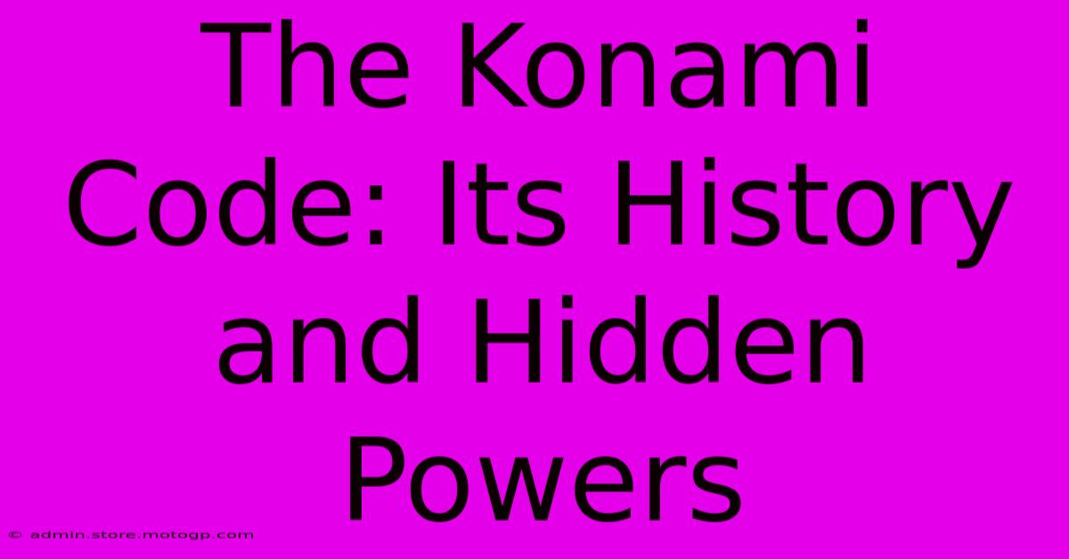 The Konami Code: Its History And Hidden Powers