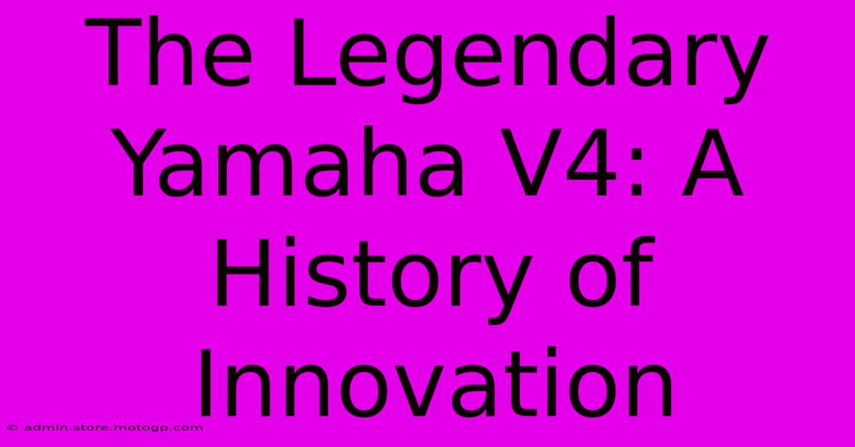 The Legendary Yamaha V4: A History Of Innovation