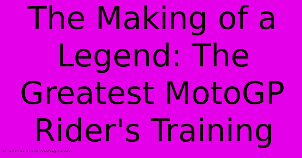 The Making Of A Legend: The Greatest MotoGP Rider's Training