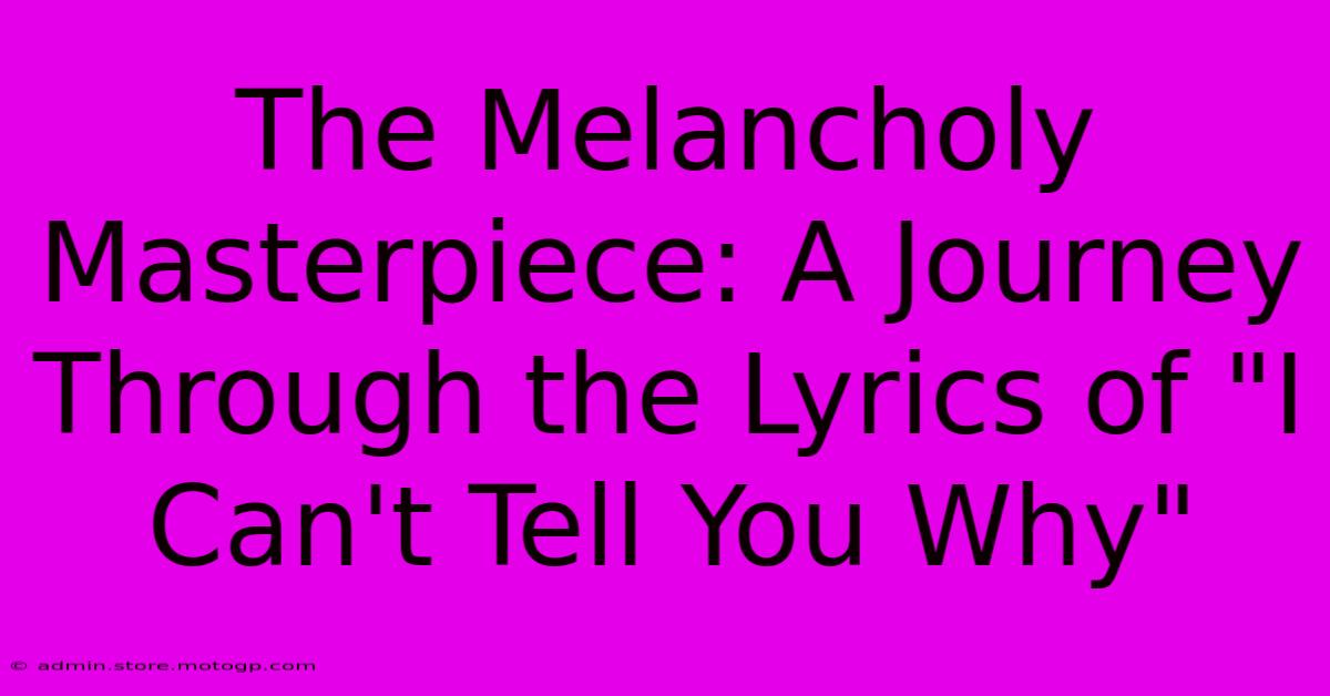 The Melancholy Masterpiece: A Journey Through The Lyrics Of 