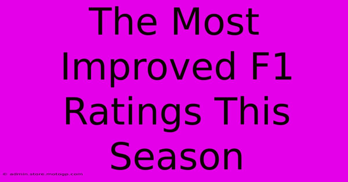 The Most Improved F1 Ratings This Season