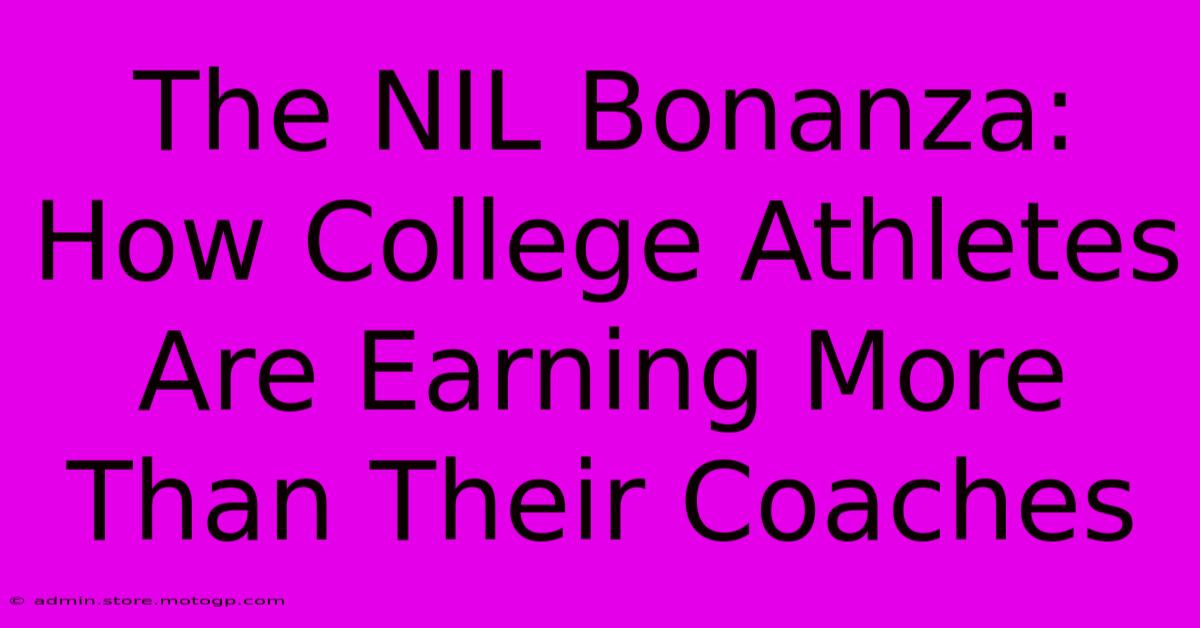 The NIL Bonanza: How College Athletes Are Earning More Than Their Coaches