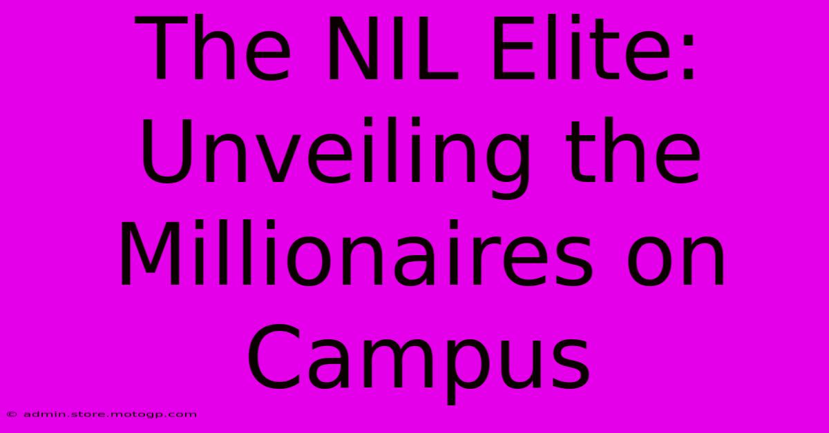 The NIL Elite: Unveiling The Millionaires On Campus