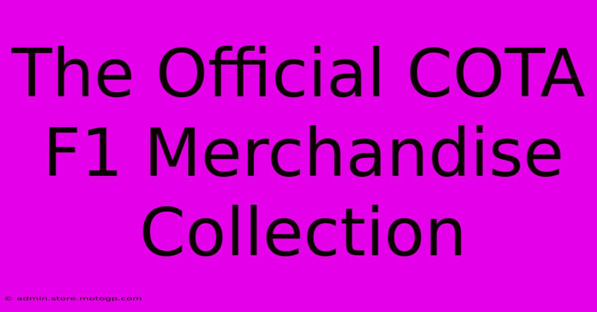 The Official COTA F1 Merchandise Collection