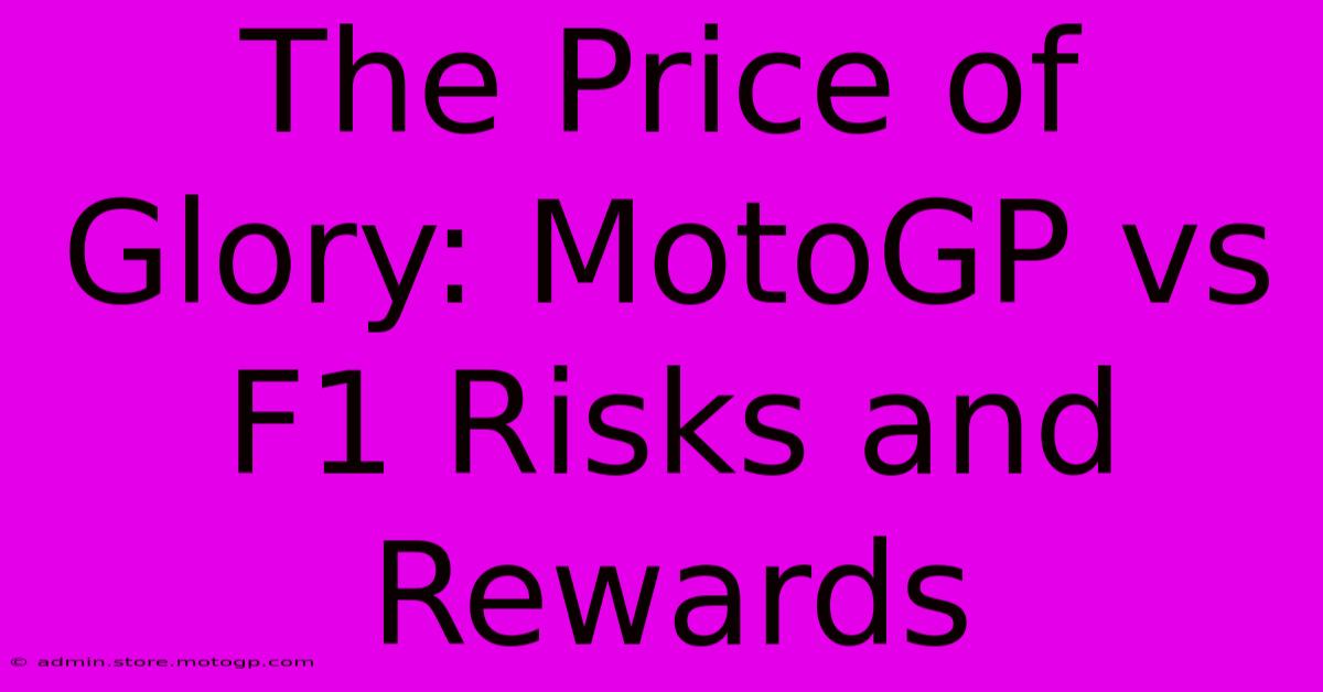 The Price Of Glory: MotoGP Vs F1 Risks And Rewards