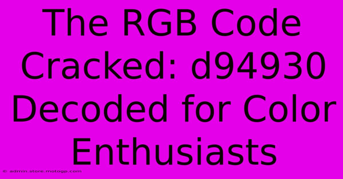 The RGB Code Cracked: D94930 Decoded For Color Enthusiasts