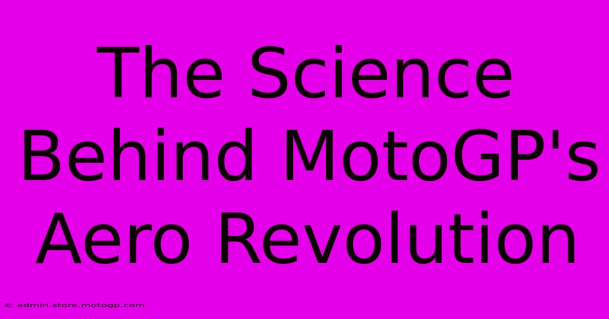 The Science Behind MotoGP's Aero Revolution