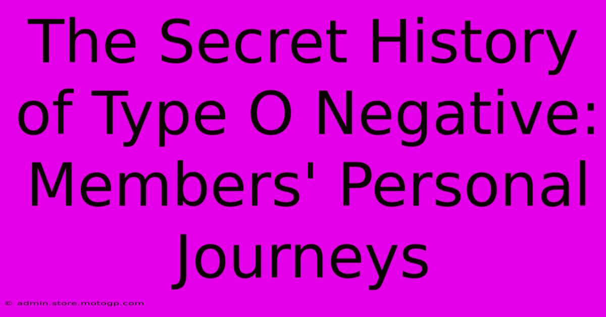 The Secret History Of Type O Negative: Members' Personal Journeys