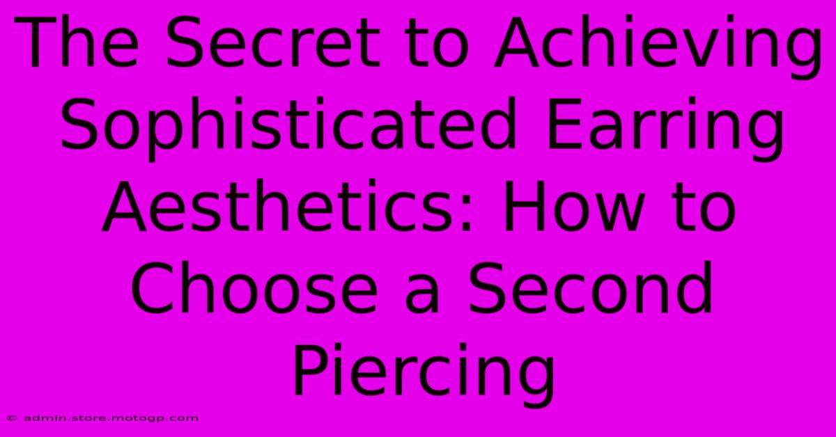 The Secret To Achieving Sophisticated Earring Aesthetics: How To Choose A Second Piercing