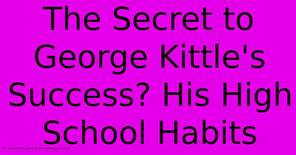 The Secret To George Kittle's Success? His High School Habits