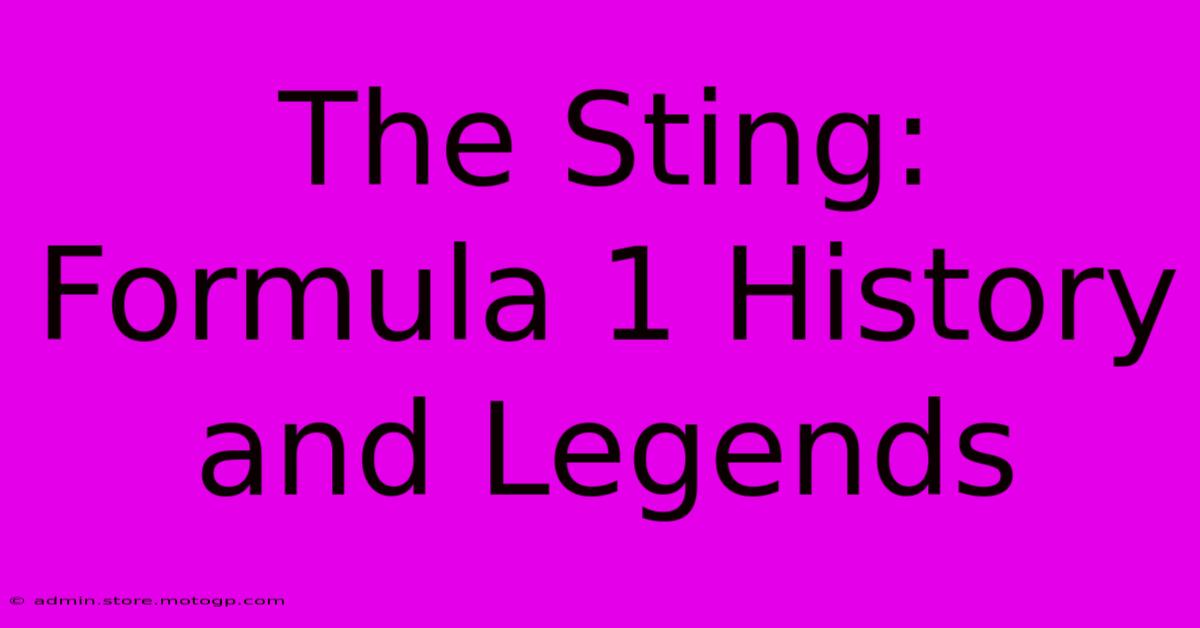 The Sting: Formula 1 History And Legends