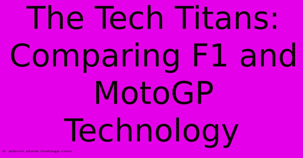 The Tech Titans: Comparing F1 And MotoGP Technology