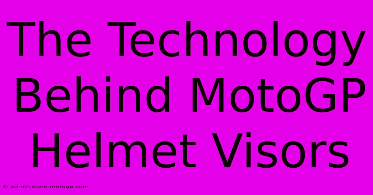 The Technology Behind MotoGP Helmet Visors