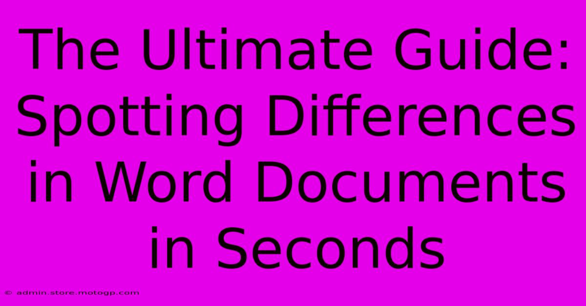 The Ultimate Guide: Spotting Differences In Word Documents In Seconds