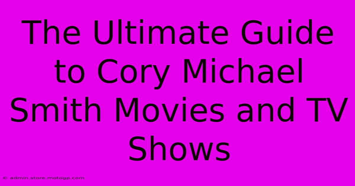 The Ultimate Guide To Cory Michael Smith Movies And TV Shows