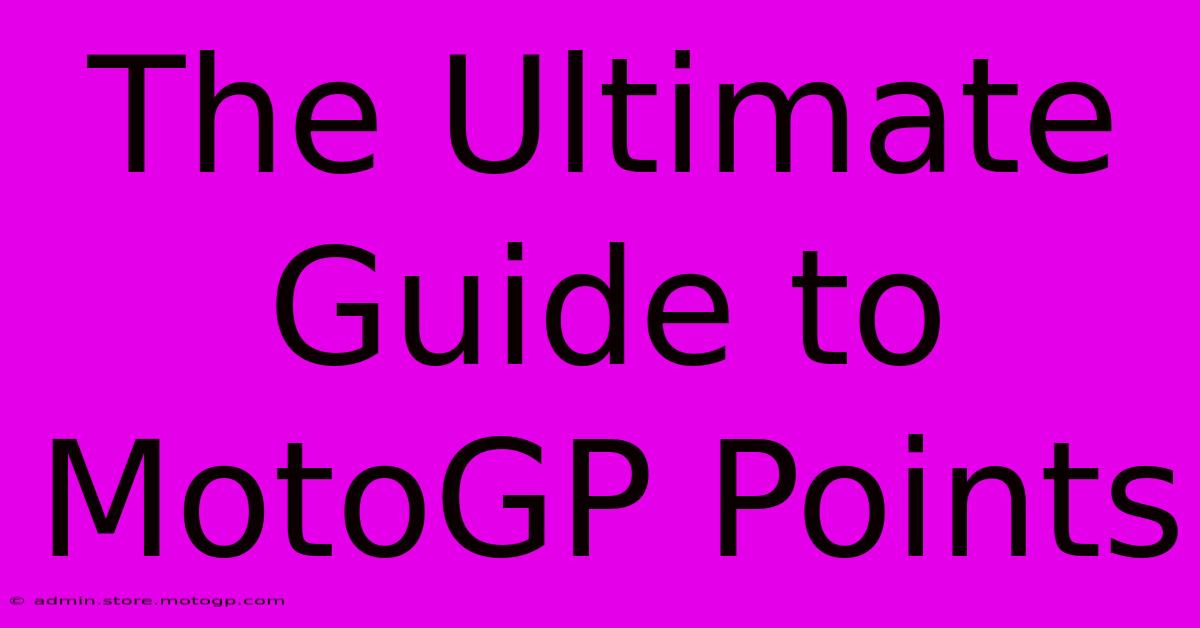 The Ultimate Guide To MotoGP Points