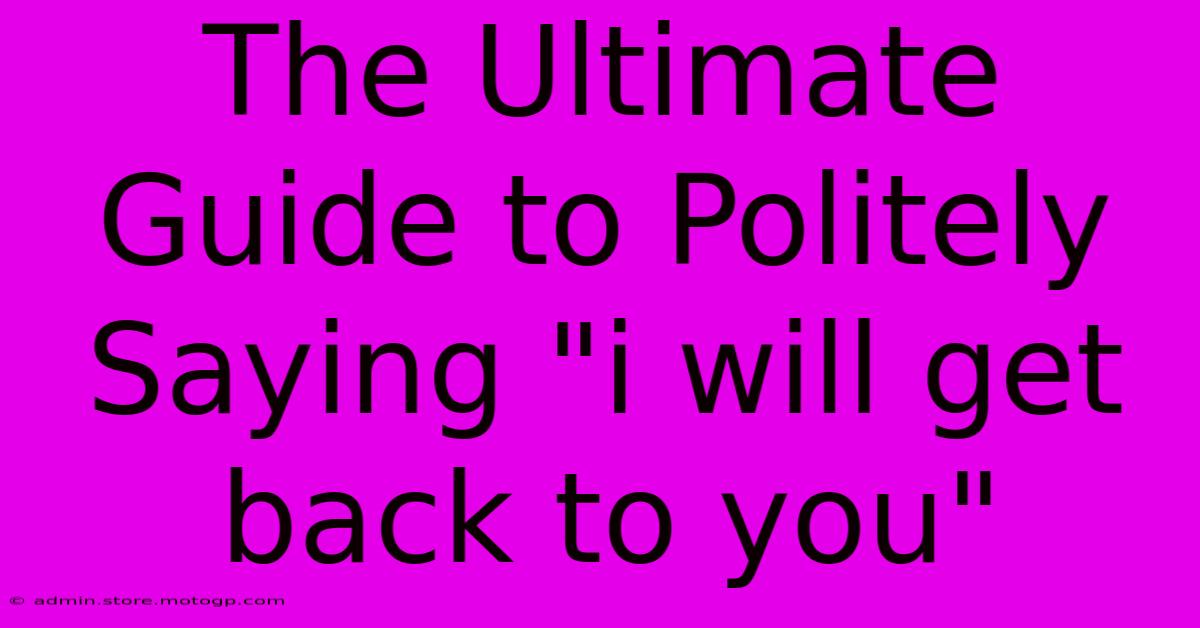 The Ultimate Guide To Politely Saying 