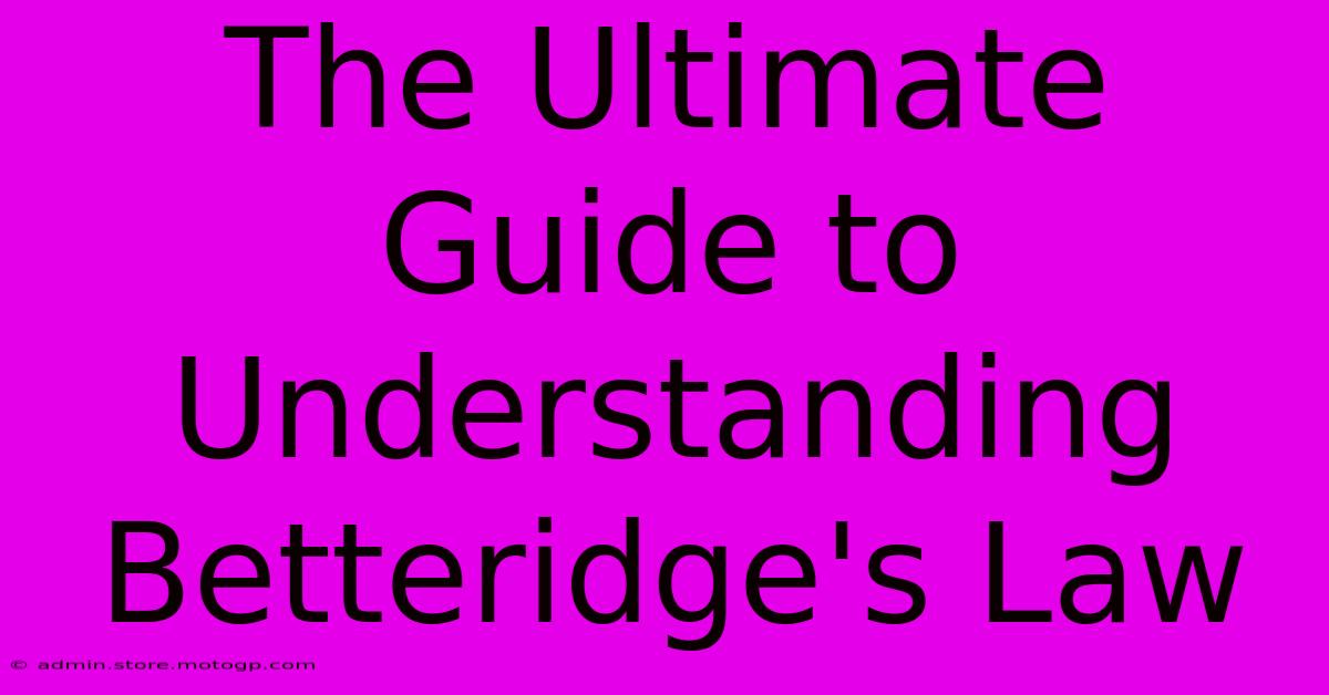 The Ultimate Guide To Understanding Betteridge's Law