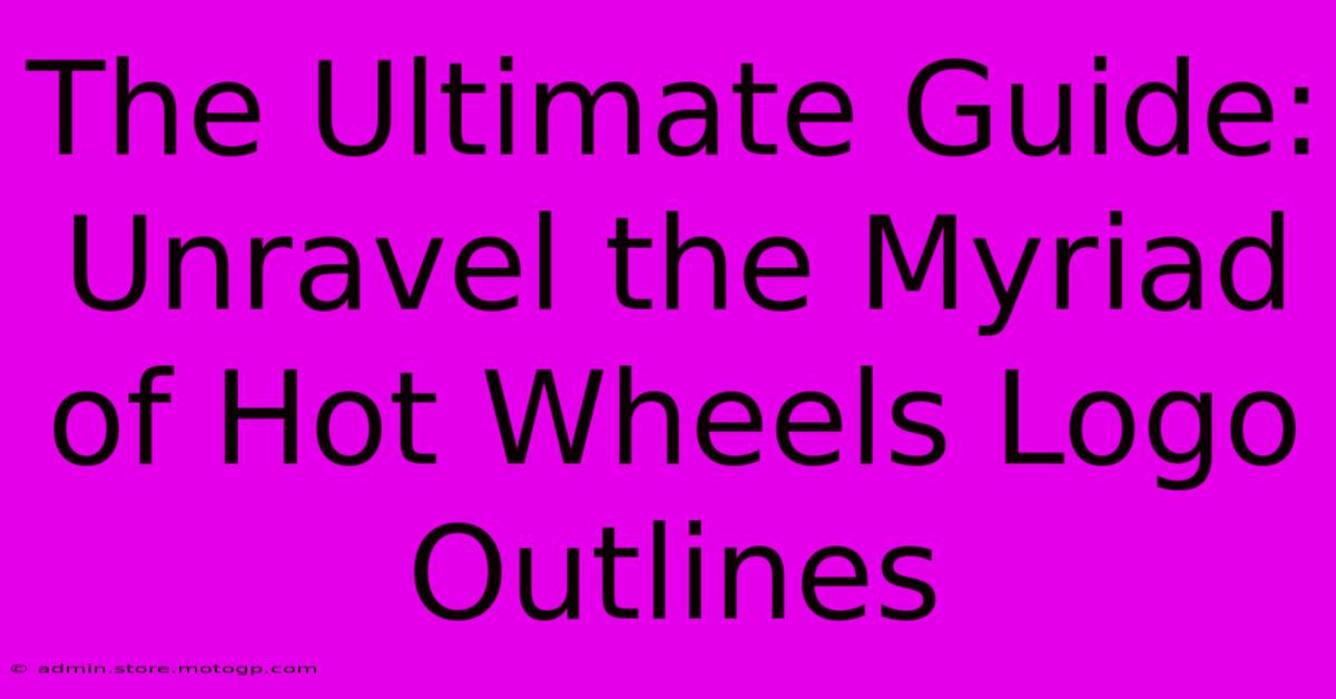 The Ultimate Guide: Unravel The Myriad Of Hot Wheels Logo Outlines