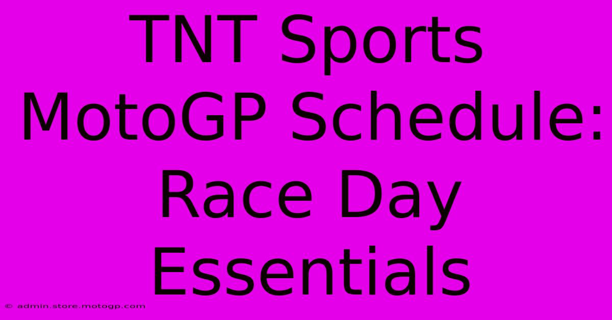 TNT Sports MotoGP Schedule: Race Day Essentials