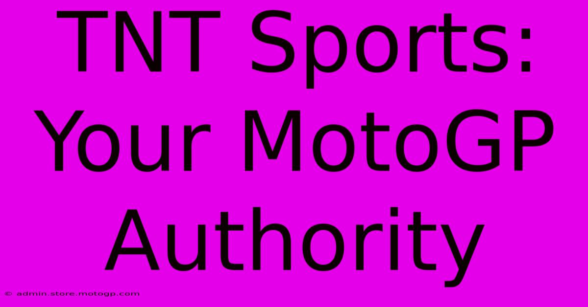 TNT Sports: Your MotoGP Authority