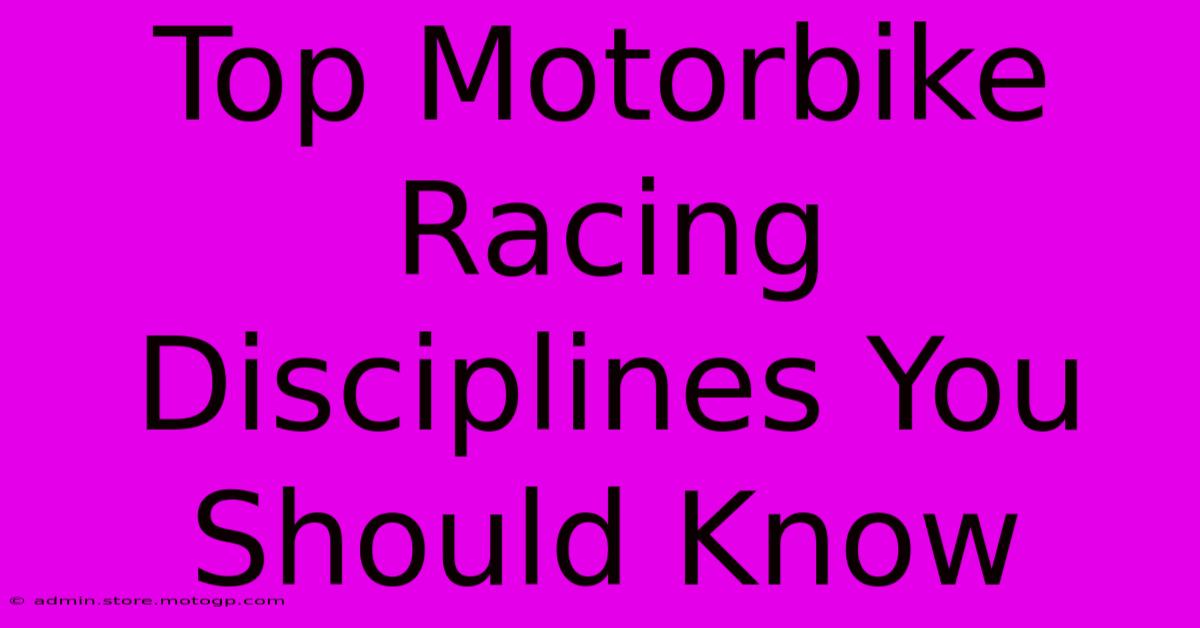 Top Motorbike Racing Disciplines You Should Know