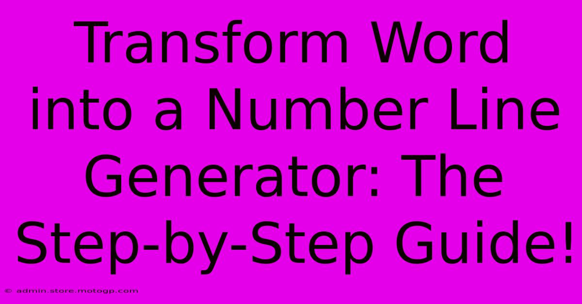 Transform Word Into A Number Line Generator: The Step-by-Step Guide!