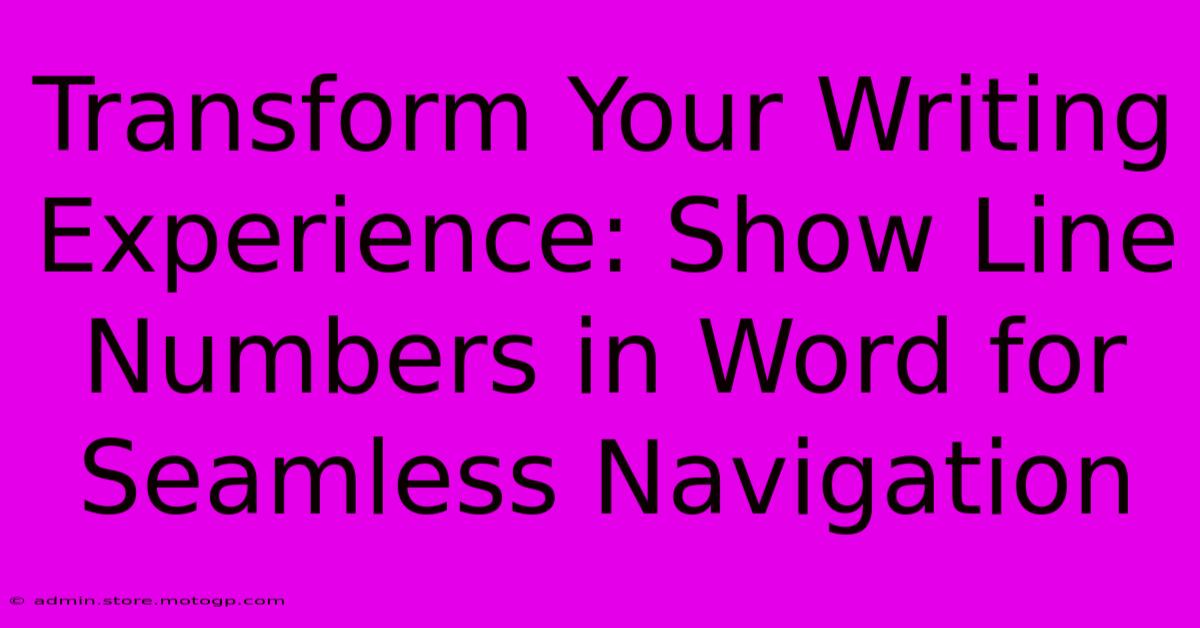 Transform Your Writing Experience: Show Line Numbers In Word For Seamless Navigation