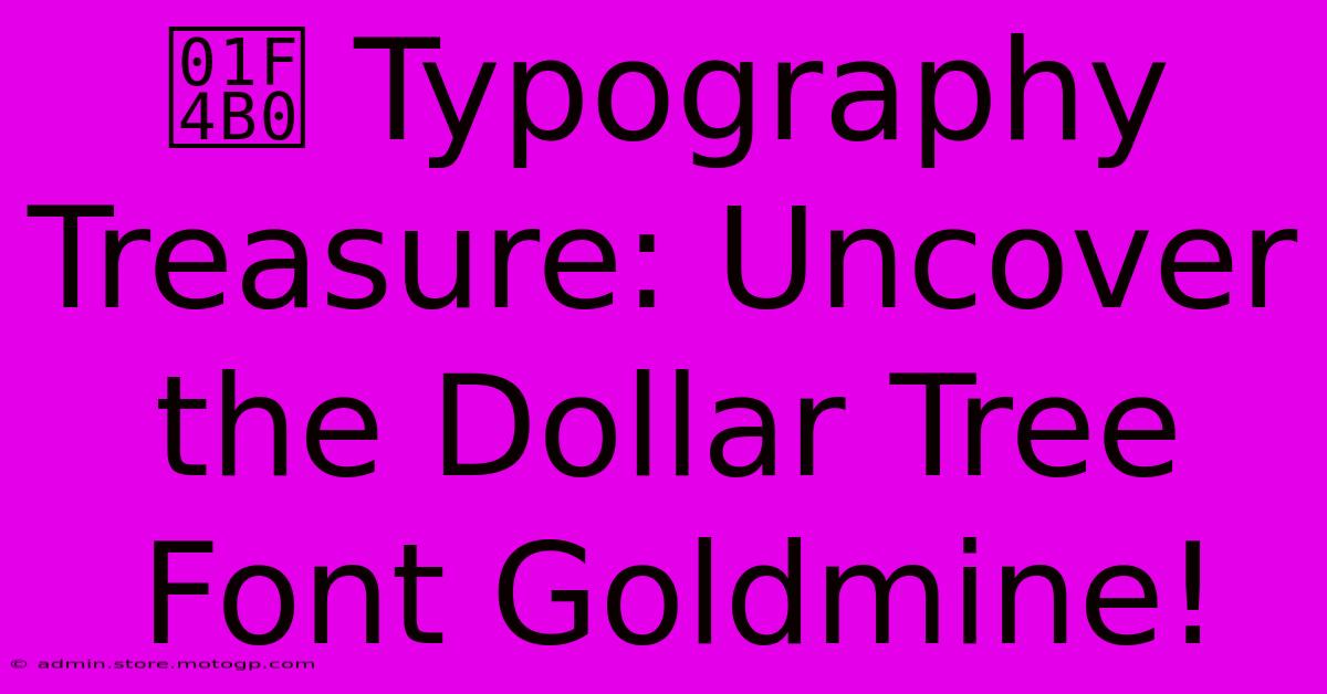 💰 Typography Treasure: Uncover The Dollar Tree Font Goldmine!