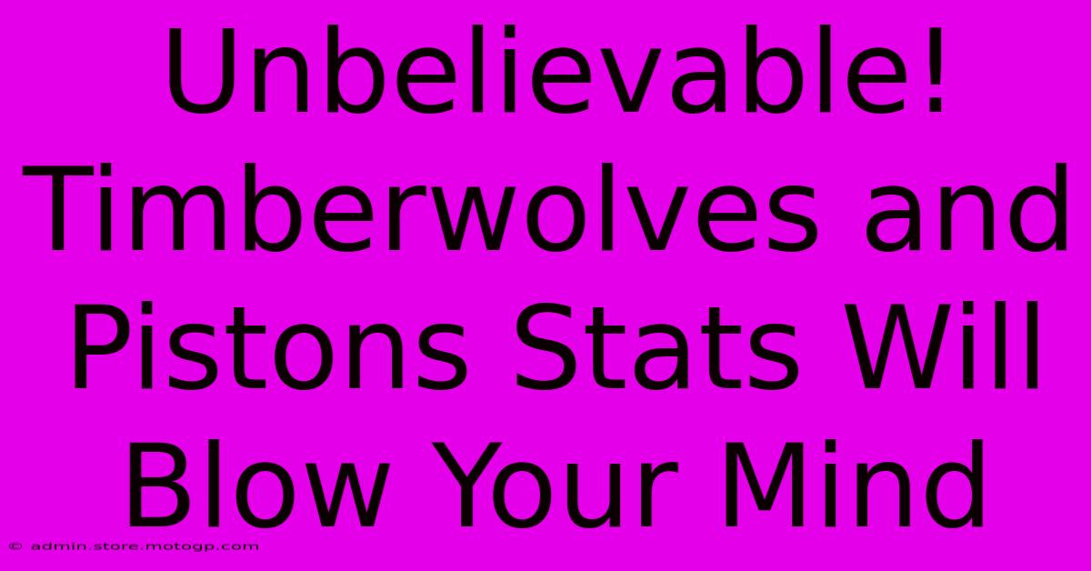 Unbelievable! Timberwolves And Pistons Stats Will Blow Your Mind