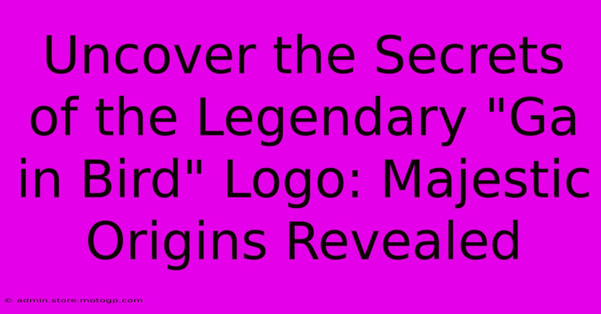 Uncover The Secrets Of The Legendary 