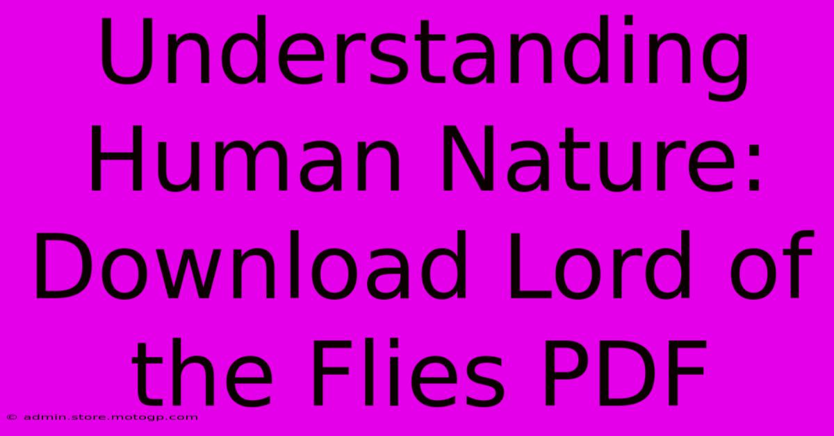 Understanding Human Nature: Download Lord Of The Flies PDF