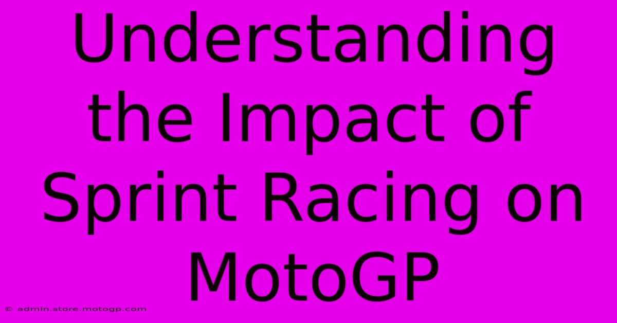 Understanding The Impact Of Sprint Racing On MotoGP